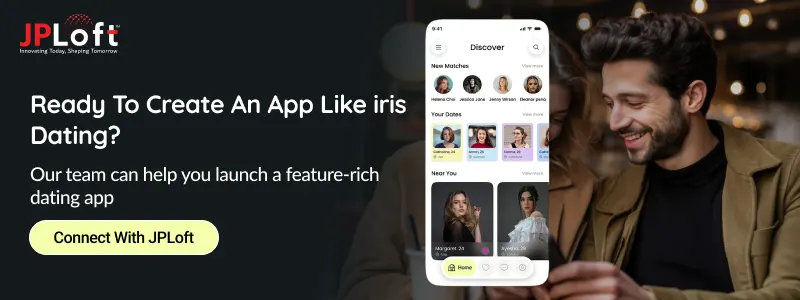 Ready To Create An App Like iris Dating